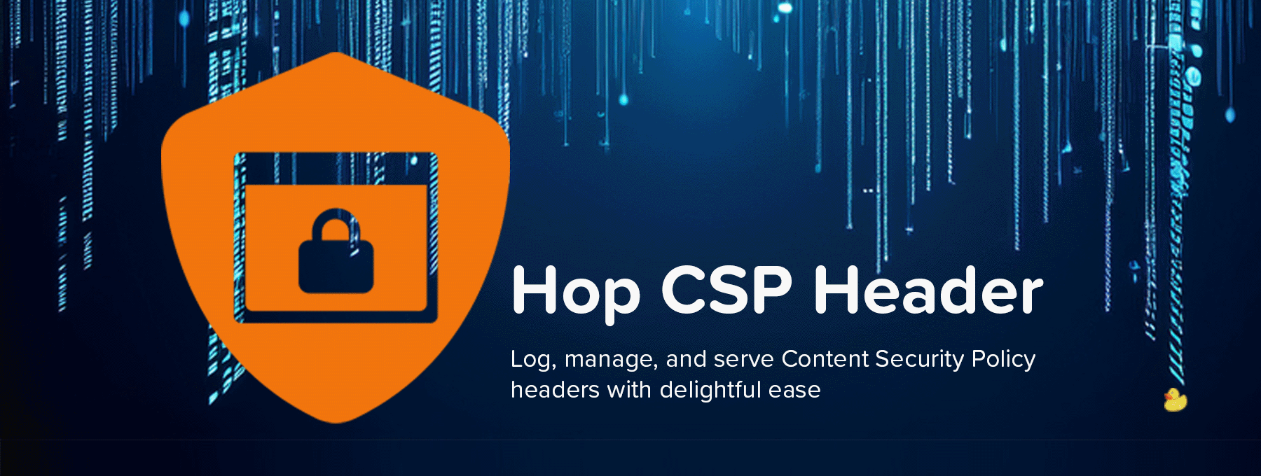 Hop CSP Header: Manage, serve, and log Content Security Policy headers with delightful ease