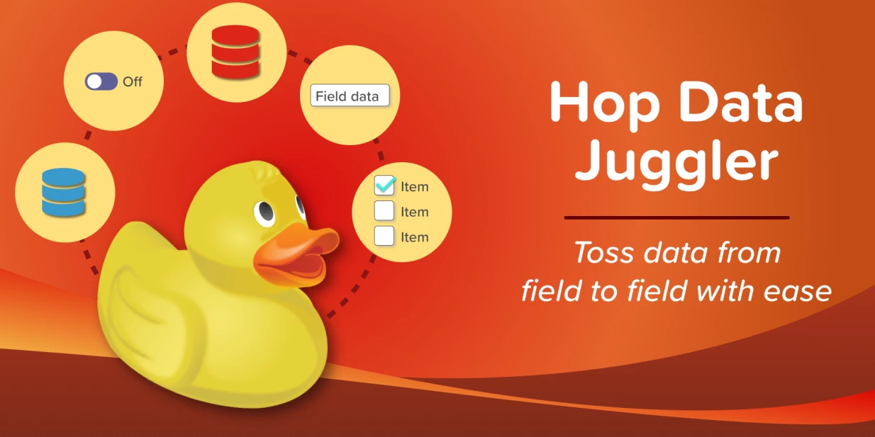 An illustrated duck juggles circles containing form elements. Hop Data Juggler: Toss data from field