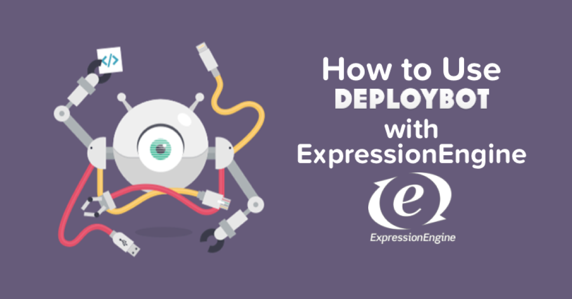 How to Use Deploybot with ExpressionEngine